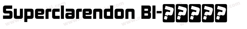 Superclarendon Bl字体转换